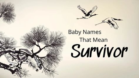 To be a survivor is to embody a strong will and type of grit reserved for only the strongest among us. This list of baby names that mean survivor is filled with options that portray those very qualities. Explore these names and find your baby's perfect name! #babynames #boynames #girlnames Names That Mean Fighter, Names That Mean Survivor, Names Meaning Survivor, C Baby Boy Names, List Of Boy Names, List Of Baby Names, Names Starting With C, Boy Middle Names, Boy Name Meanings