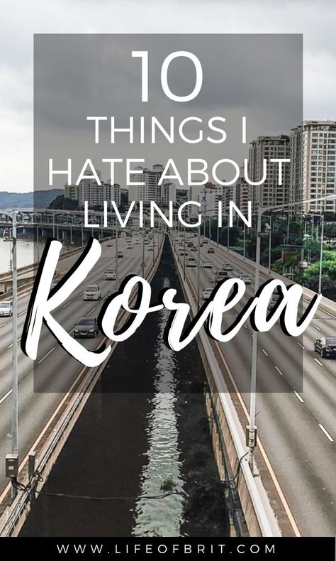 Thinking about moving to South Korea? I get honest and share the ten things I hate about life in South Korea! At www.lifeofbrit.com #travelsouthkorea #KoreaExpats #SoloFemaleTravel Move To South Korea, Moving To South Korea, Living In South Korea, Moving To Korea, Life In Korea, Living In Korea, Teaching English Abroad, Vacation Activities, World Traveller