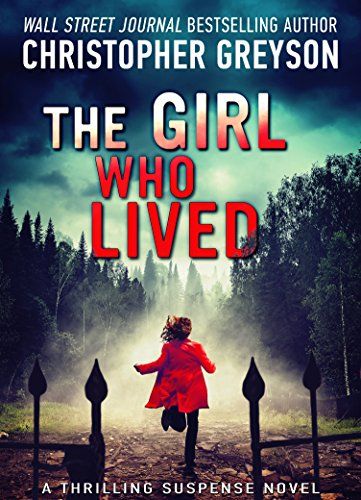 download The Girl Who Lived By Christopher Greyson | best amazon book free. Lying Game, Poses Manga, Suspense Novel, Indie Books, Best Mysteries, Audible Books, Art Manga, Thriller Books, Psychological Thrillers