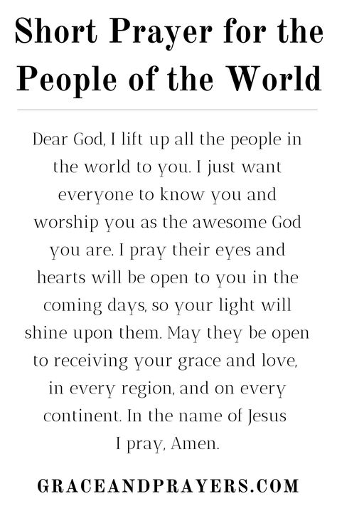 Are you seeking prayers for all the people of the world? Then we hope these 11 caring prayers will reach people from every corner of this planet! Click to read all 11 prayers for the people of the world. Prayers For This World, Prayers For The World, Prayer For The World, Strong Prayers, Salvation Prayer, Powerful Morning Prayer, Prayers Of Encouragement, Prayer For Peace, Strong Mind Quotes