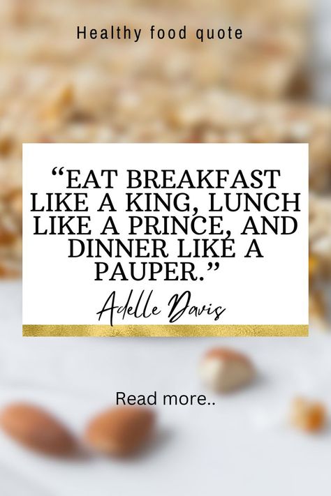 healthy food quote Breakfast Quote, Breakfast Like A King, Chef Breakfast, Breakfast Quotes, Healthy Food Quotes, Brain Healthy Foods, Food Quote, Homemade Dinner, A Prince