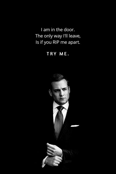 Motivational Harvey Quotes from SUITS. Try Me! Harvey From Suits, Suits Quotes Harvey, Harvey Quotes, Ace Quote, Suits Quotes, Harvey Specter Quotes, Harvey Dent, Harvey Specter, Try Me