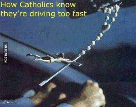 How catholics know they're driving too fast. Catholic Humor, Church Humor, Religious Humor, Catholic Memes, Christian Humor, Christian Memes, Bones Funny, Rosary, Funny Photos