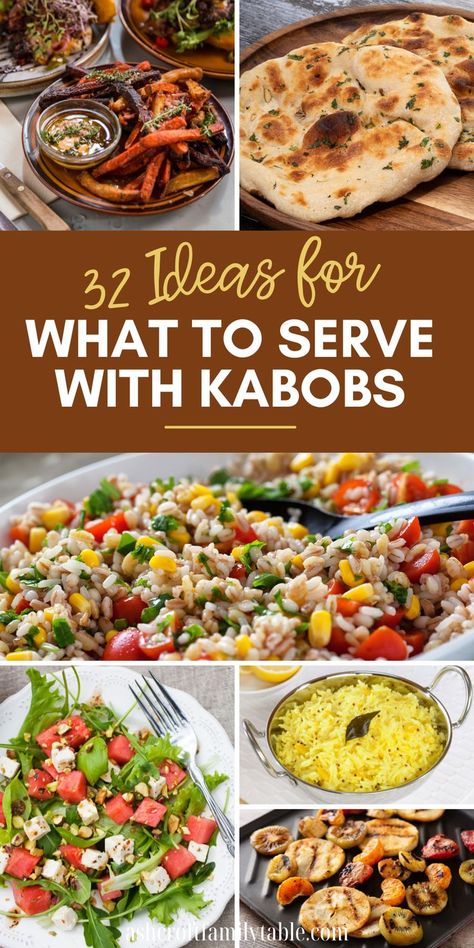 Pinterest graphic with text and collage of side dishes to serve with kabobs. Kabob Dinner Sides, Chicken Kabob Side Dishes, Shish Kabobs Sides Dishes, Chicken Kabobs Sides Dishes, What To Serve With Kabobs, Meatball Kabobs, Shrimp Side Dish, Chicken Shish Kabobs, Bbq Kabobs