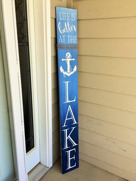 Sign of lake Cabin Porch Decor, River Signs, Tall Welcome Sign, Door Stand, Cabin Porch, Awesome Woodworking Ideas, Sign For Front Door, Lake House Signs, Lake Ideas