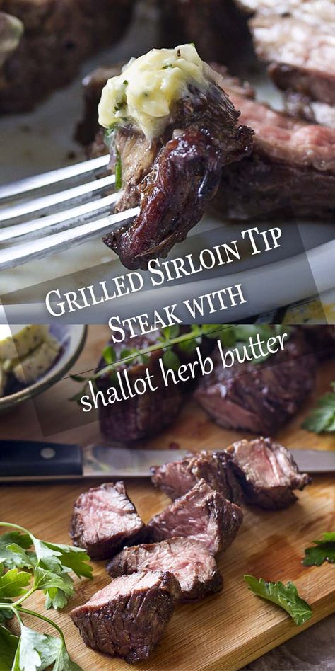 Juicy and packed full of beefy flavor, grilled sirloin tip steaks topped with an amazing herb and shallot compound butter are an easy weeknight dinner which won't heat up your house. | justalittlebitofbacon.com #summerrecipes #steak #grillrecipes #compoundbutter #easydinner Garlic And Herb Butter, Sirloin Tip Steak, Bacon Wrapped Filet, Good Steak Recipes, Mignon Steak, Filet Mignon Recipes, Filet Mignon Steak, Sirloin Tips, Steak Recipe