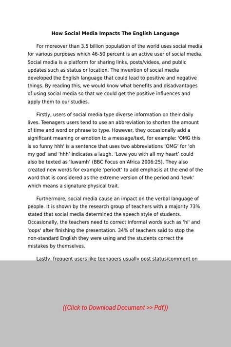 Sample Essay on How Social Media Impacts The English Language,
Subject: Sociology, Essay Type: None, Word Count: 1800 | Visit our site to get full access to the essay document, or to Order a similar essay, plagiarism-free. Follow the link above. English Essay Sample, English Essay, Social Media Impact, Word Count, Positive Influence, Sample Essay, Positive And Negative, Sociology, The English