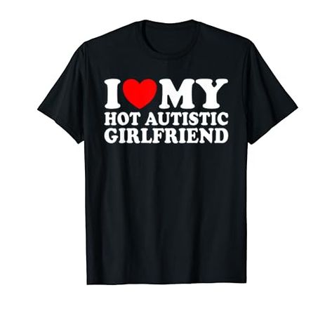 I Heart My Girlfriend, Love My Girlfriend, I Love My Girlfriend, My Girlfriend, Red Heart, I Love, T Shirts, T Shirt, Design