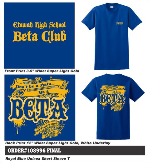 Etowah High School Beta Club  http://www.greekt-shirtsthatrock.com/ Beta Club Shirt Ideas, Beta Club Shirts Design, Club Shirts Design, Leadership Shirts, Beta Club, Senior Shirts, Cricut Explore Air 2, Student Council, Club T Shirt