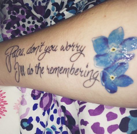 Papa don't you worry, I'll do the remembering with 2 forget me not flowers  #Alzheimers #Tattoo #Remembering {personal tat} Alzheimers Tattoo Grandpa, Ill Remember For You Tattoo, Strange Tattoos, Magnolia Tattoos, Alzheimers Tattoo, Memorial Tattoos Mom, Tattoos Mom, Forget Me Not Tattoo, Memorial Tattoo Quotes