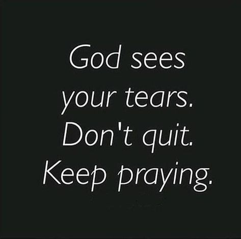 God sees your tears.... Comforting Scripture, Names Of Jesus Christ, 25th Quotes, Words Of Comfort, Short Inspirational Quotes, Faith Inspiration, God Loves Me, Prayer Quotes, Positive Words