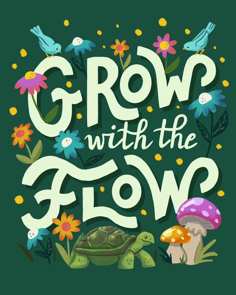 Artwork by Patrick. Grow with the flow | lettering, hand lettering, mushrooms illustrations, flowers illustration 100 Day Project Ideas, Grow With The Flow, Quotes Flowers, Woodland Illustration, Flower Text, Limited Color Palette, Drawing Competition, Happiness Journal, Typography Artwork