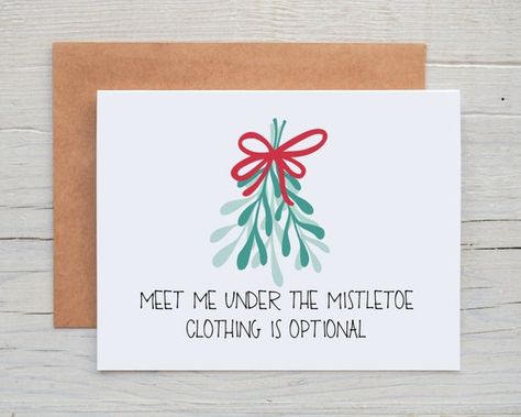 Dirty Christmas Cards, Christmas Stall Ideas, Funny Christmas Messages, Funny Notes, Funny Retirement Cards, Meet Me Under The Mistletoe, Craft Presents, Cute Christmas Cards, Funny Christmas Card