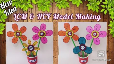 Easy Maths project on LCM & HCF with clear explanation and demonstration Hcf And Lcm Activity For Class 5, Hcf And Lcm Activities, Lcm Activities, Maths Chart, Lcm And Gcf, Maths Project, Easy Math Activities, Math Models, Maths Day