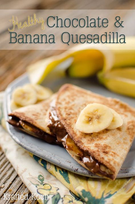 Banana Quesadilla, Healthy Chocolate Banana, 3 Ingredient Desserts, Quesadilla Recipe, Quesadilla Recipes, Healthy Peanut Butter, Dessert Ingredients, Healthy Chocolate, School Snacks