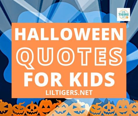 25 Best Halloween Quotes for Kids Quotes About Halloween, Jack Skellington Quotes, Cute Halloween Quotes, Halloween Poems For Kids, Halloween Sayings For Cards, Mummy Quotes, Hello January Quotes, Treat Quotes, Quotes Girly