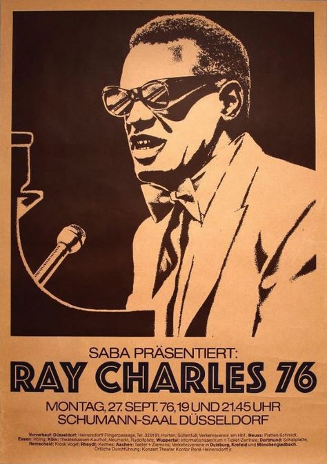 Poster for a Ray Charles double concert at the Schumannsaal in Dusseldorf, on September 27, 1976. Ray Charles Aesthetic, Ray Charles Poster, Jazz Poster Vintage, Bar Posters, Jazz Posters, Charles Robinson, 80's Party, Music Concert Posters, Jazz Poster