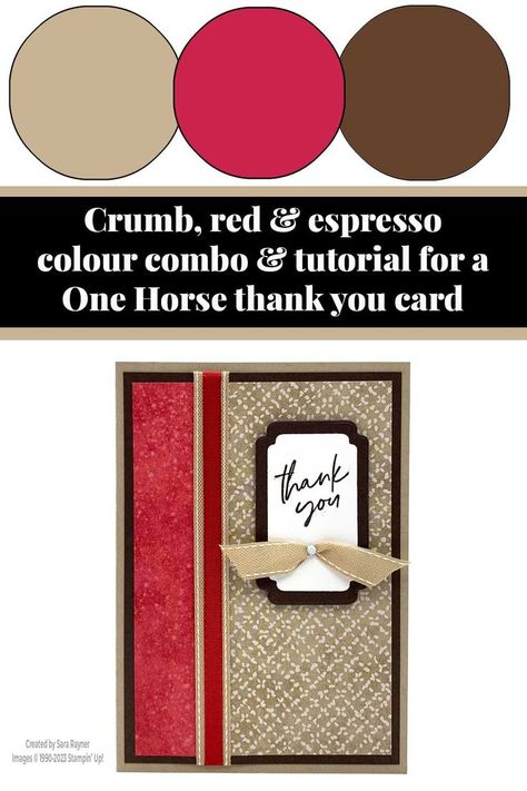 This tutorial for a One Horse Open Sleigh thank you card has a colour combo of Crumb Cake, Real Red and Early Espresso. All from Stampin' Up! One Horse Open Sleigh, Crumb Cake, Color Grouping, Paper Craft Projects, Color Combinations, Espresso, Color Combos, Stampin Up Cards, Thank You