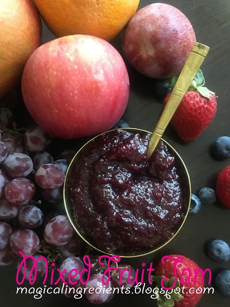 The Magical Ingredients for a Wholesome Life From the Heart of my Home: Mixed Fruit Jam Mixed Fruit Jelly Recipe, Mixed Fruit Jam Recipe, Mixed Fruit Jam, Fruit Jelly Recipe, Magical Ingredients, Fruit Jam Recipes, Wholesome Life, Mix Fruit, Grape Jam