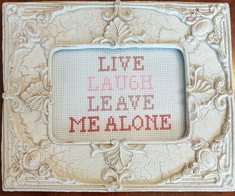 Live Laugh Leave, Please Leave By 9 Cross Stitch, Funny Embroidery Ideas, Cross Stitch Patterns Funny, Funny Embroidery Patterns, Funny Embroidery, Funny Cross Stitch, Cross Stitch Quotes, Funny Cross Stitch Patterns