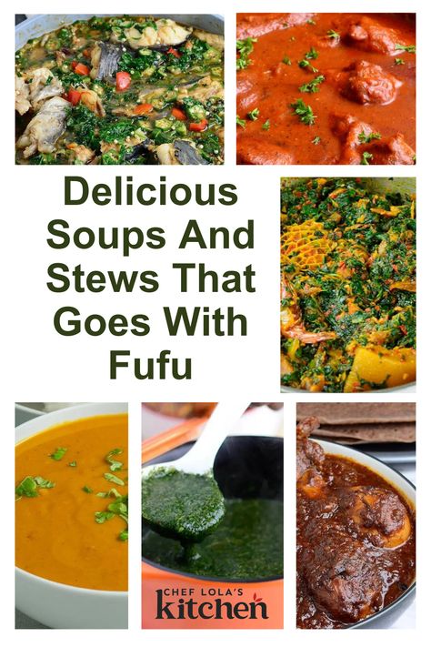 Pictures of different soups and stew that goes with fufu Nigerian Soups And Stews, African Stew Recipes With Fufu, Fufu Stew, Fufu Soup Recipe, Fufu And Egusi Soup, Nigerian Soups, African Stew, Venison Stew, Peanut Stew