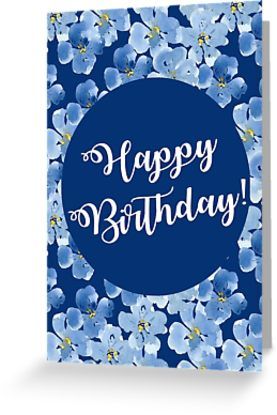 Card Painting, Flower Birthday Cards, Flowers Birthday, Watercolor Flowers, Blue Flowers, Card Design, Greeting Card, Birthday Cards, Happy Birthday