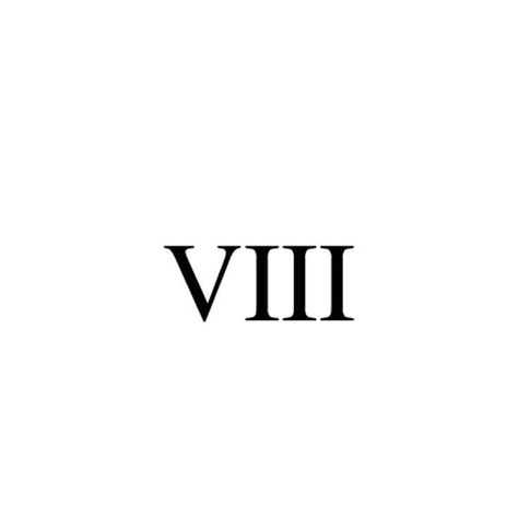 8 In Roman Numerals Tattoo, Roman Numerals Aesthetic, 8 Roman Numeral Tattoo, Roman Numeral 8 Tattoo, 8 In Roman Numerals, 8 Tattoo Number Ideas, Number 8 Tattoo, Roman Numeral Wrist Tattoo, January Tattoo