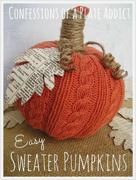 Easy sweater pumpkins - Tutorial - Autumn / Fall Decor - dollar store pumpkin and upcycled sweater - CONFESSIONS OF A PLATE ADDICT: Easy Sweater Pumpkins Sweater Crafts, Repurposed Sweaters, Creative Upcycling, Crochet Pumpkins, Sweater Pumpkins, Upcycling Projects, Diy Sweater, Fall Stuff, Pumpkin Projects