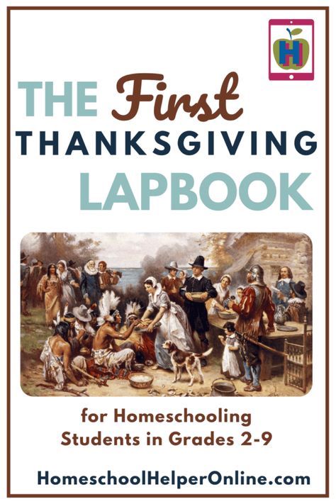 The First Thanksgiving Lapbook for Homeschool Students - Homeschool Helper Online Thanksgiving Unit Study, Homeschool Thanksgiving, Thanksgiving Writing Prompts, Cranberry Thanksgiving, Homeschool Holidays, The First Thanksgiving, Thanksgiving History, Christian Thanksgiving, Unit Studies Homeschool