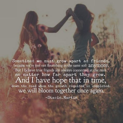 Growing Apart From Friends, Friends Growing Apart, Best Self Quotes, Play Quotes, Growing Apart, Sayings And Phrases, Growth Quotes, Lovely Quote, Self Quotes