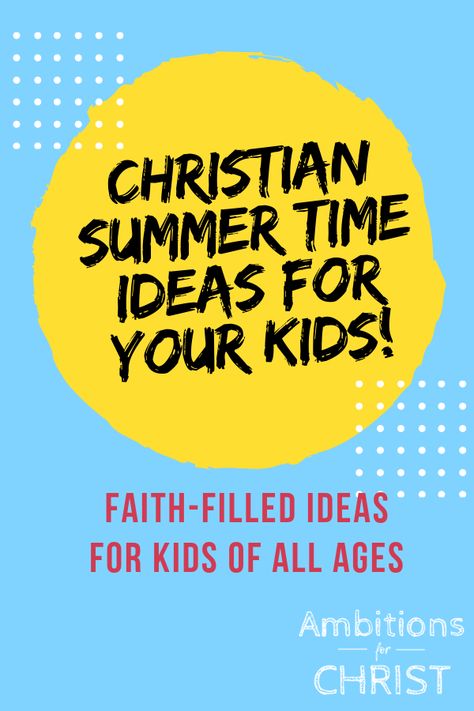 Faith-Filled Summer Time Ideas For Kids Of All Ages!  Find ideas to help your kids stay close to God over the summer months! #summertimeideas #summer #Christianparenting #Christianliving Summer Bible Lessons For Kids Free, Summer Sunday School Lessons For Kids, Summer Bible Lessons For Kids, Summer Sunday School Lessons, Stay Close To God, Spiritual Parenting, Summertime Quotes, Biblical Homeschooling, Summer Time Activities