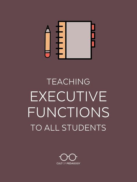 All students can benefit from learning and practicing executive functions. This 5-step system makes it possible without taking time away from class. | Cult of Pedagogy Brain Breaks Elementary, Teaching Executive Functioning, Executive Functions, Cult Of Pedagogy, Teaching Secondary, Responsive Classroom, Executive Functioning Skills, Effective Study Tips, Primary Teaching