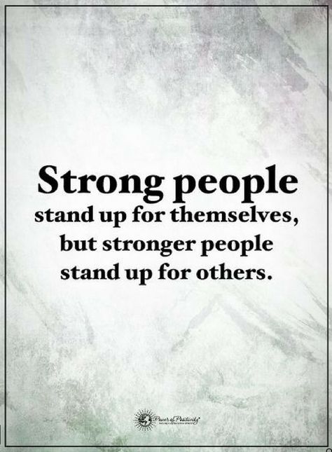 Strong People Quotes Strong people stand up for themselves, but stronger people stand up for other. Quotes About Strength Life, Strong People Quotes, Life Quotes Love, Trendy Quotes, People Quotes, Life Inspiration, Quotes About Strength, Inspiring Quotes About Life, Thoughts Quotes