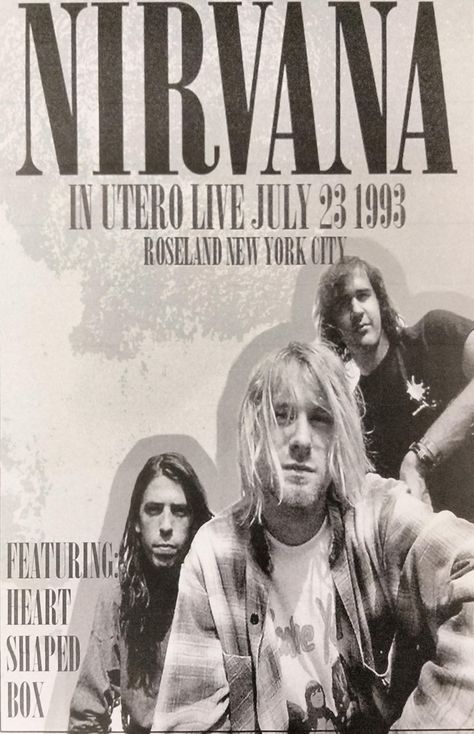 Nirvana Utero, Nirvana In Utero, Nirvana In Utero Poster, Music Poster Nirvana, Nirvana Magazine, Nirvana Poster, Nyc Tours, Heart Shape Box, Tour Posters