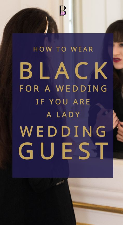 No black for women at someone else's wedding? Well guess what? You can wear something black for wedding even if you are a female #weddingguest Visit Brunette from Wall Street to find out #howtowear #black for wedding to follow the #weddingdresscode Wearing Black To A Wedding As A Guest, Guest Outfit For Wedding, Winter Wedding Guest Outfits, Outfit For Wedding, Something Black, 2025 Fashion Trends, Wedding In Winter, Winter Wedding Guest, Wedding Guest Outfit Winter