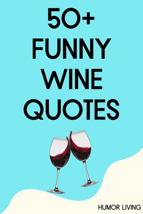 Funny Wine Sayings Hilarious, Wine Mom Quotes, Sayings To Put On Wine Bottles, Wine Glasses For Friends, Wine And Friends Quotes Funny, Wine Wednesday Ideas, Wine Glass Sayings Friends, Friends Wine Quotes, Wine Slogans Funny