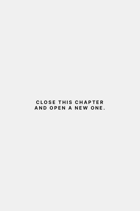 Close this chapter and open a new one. Life inspiration to help you live with less cluttered and more clarity. A quote written by Ronald L Banks. Quote For Starting Something New, New Chapter Of My Life, Life Quotes New Year, Beginning A New Chapter In Life, Go And Get It Quotes, Start A Day Quotes, Every Day Is A New Opportunity, Time To Start A New Chapter, Start The Week Right Quote