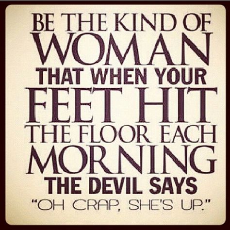 Hardcore Quote, Workout Morning, Image Positive, Sassy Quotes, Badass Quotes, Sarcastic Quotes, The Devil, A Quote, Girl Quotes