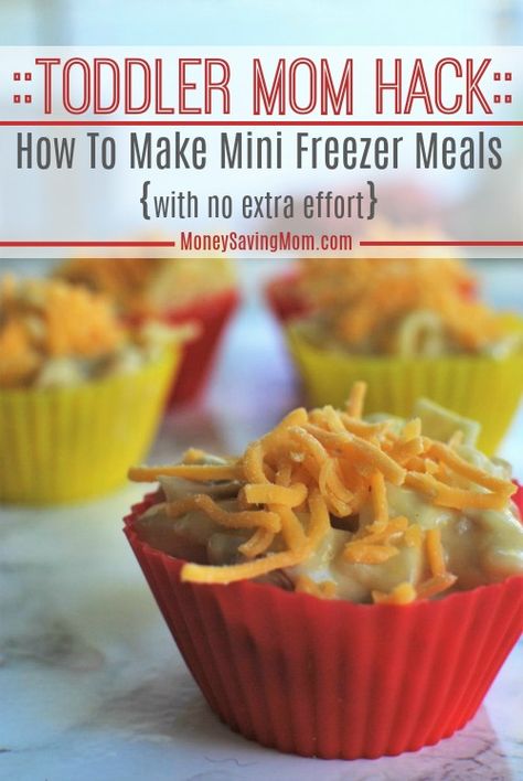 Toddler Mom Hack: How To Make Mini Freezer Meals With No Extra Effort - Money Saving Mom® : Money Saving Mom® Mini Freezer, Homemaking Skills, Mini Money, Freezer Cooking Recipes, Picky Toddler, Frugal Recipes, Kid Snacks, Freezer Meal Prep, Money Saving Mom