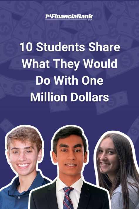 10 Students Share What They Would Do With One Million Dollars 5 Million Dollars, One Million Dollars, A Million Dollars, Millions Of Dollars, Million Dollars, One Million, Smart Money, Some Ideas, The Money