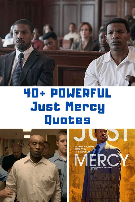 Just Mercy Quotes #Justmercy #quotes #moviequotes Powerful Movie Quotes, Mercy Movie, Mercy Quotes, Just Mercy, Bryan Stevenson, Break Your Heart, Warner Bros Studios, Important Quotes, Inspirational Quotes About Love