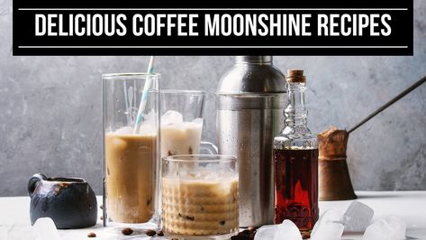 Amazing Coffee Moonshine Recipes! Coffee Moonshine Recipe, Salted Caramel Moonshine Recipe, Coffee Moonshine, Moonshine Cocktails, Moonshine Recipe, Coffee Mocha, Chocolate And Coffee, Coffee Ingredients, Moonshine Recipes