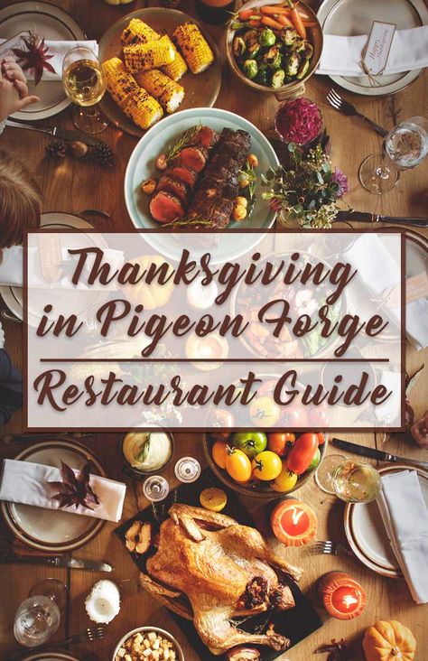 Pigeon Forge Restaurants, Homecooked Dinner, Thanksgiving Getaways, Smoky Mountain Christmas, Pigeon Forge Vacation, Tennessee Christmas, Crab House, Buffet Style, Thanksgiving Travel