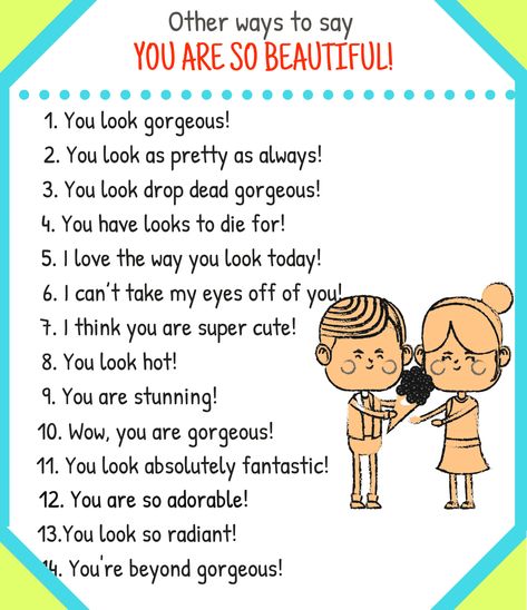 25+ Different Ways to Say "You Are Beautiful!" 1 Expressions In English, You Are So Beautiful, Bahasa Jepun, Other Ways To Say, English Learning Spoken, Conversational English, English Vocab, English Verbs, Interesting English Words