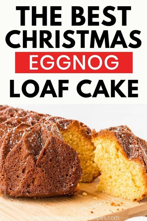 This eggnog loaf cake is a pound cake made from scratch, but with minimal effort! You'll love how pretty and how delicious it is--perfect for your Christmas table this holiday season! Eggnog Loaf, Eggnog Pound Cake, Pound Cake Loaf, Eggnog Dessert, Christmas Eggnog, Easy Eggnog, Family Breakfast Recipes, Cake Loaf, Best Christmas Desserts