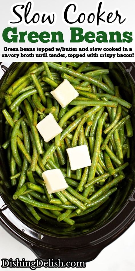 Crockpot Green Beans are the perfect EASY side dish, made with fresh green beans coated with olive oil and seasoning, topped with butter and slow cooked in a savory broth until tender, then topped with crispy bacon! Crockpot Fresh Green Beans, Holiday Green Bean Recipes, Thanksgiving Green Bean Recipe, Beans Recipe Crockpot, Crockpot Veggies, Fresh Green Bean Recipes, Thanksgiving Green Beans, Thanksgiving Recipes Side Dishes Easy, Crockpot Green Beans