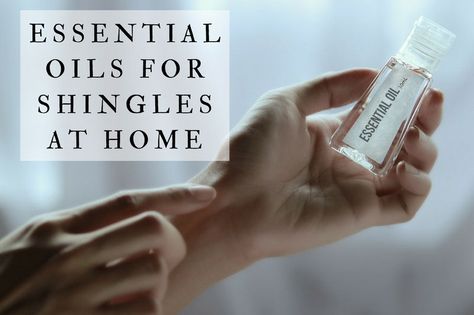 Oils For Shingles, Essential Oils For Shingles, Shingles Rash, Camping Trip Checklist, Are Essential Oils Safe, E Newsletter, Health Disease, Coconut Oil Uses, Coconut Oil For Skin