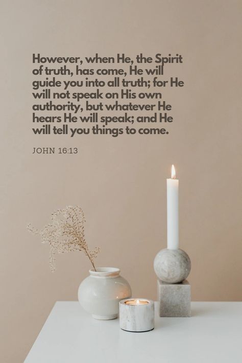 Aesthetic Scripture, John 16 13, Quotes Scriptures, Christian Quotes Scriptures, Godly Things, Spirit Of Truth, Christian Quote, World Quotes, Serve God