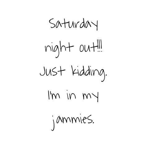 Love Saturday nights at home with my family in my jammies. Night Out Captions, Taylor Songs, Weekend Days, Minimalist Quotes, Have A Great Night, Nighty Night, Instagram Quotes Captions, Weekend Vibes, Instagram Quotes