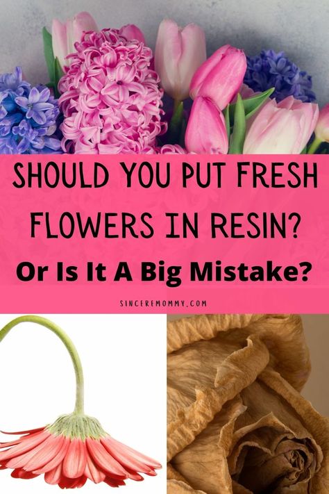 should you put fresh flowers in resin or is it a big mistake Drying Fresh Flowers, Flowers In Epoxy Resin Diy, How To Presevered Flower, Live Flowers In Resin, Flower Petals In Resin, Preserving Fresh Flowers In Resin, Epoxy Resin Crafts Dried Flowers, Resin Roses Diy, Resin With Real Flowers